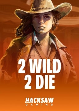 2 Wild 2 Die