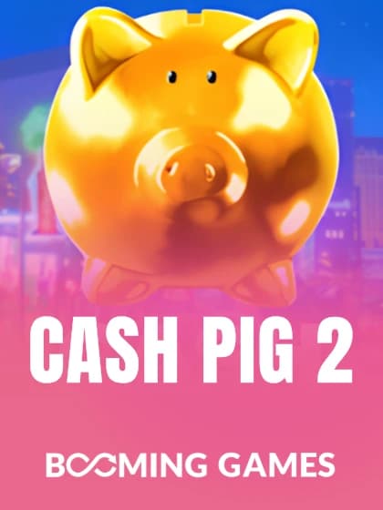 Cash Pig 2