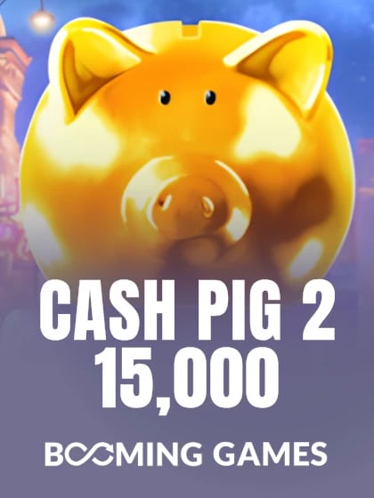 Cash Pig 2 15,000