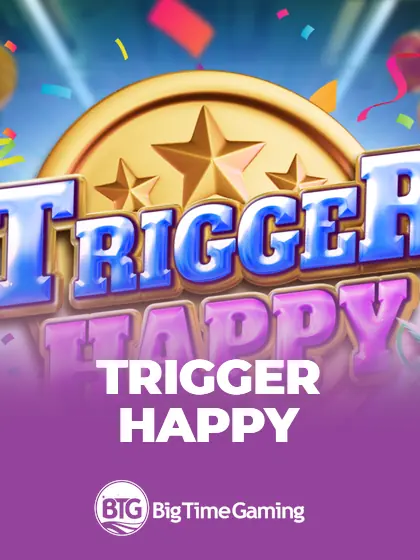 Trigger Happy