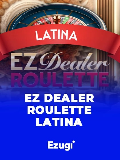 EZ Dealer Roulette Latina